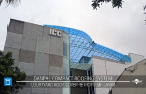 DP SRI LANKA COURTYARD ROOF COVER RETROFIT Photos 01