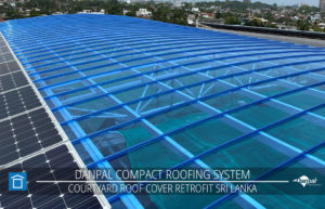 DP SRI LANKA COURTYARD ROOF COVER RETROFIT Photos 04