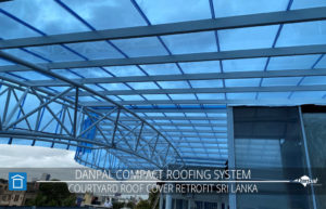 DP SRI LANKA COURTYARD ROOF COVER RETROFIT Photos 06